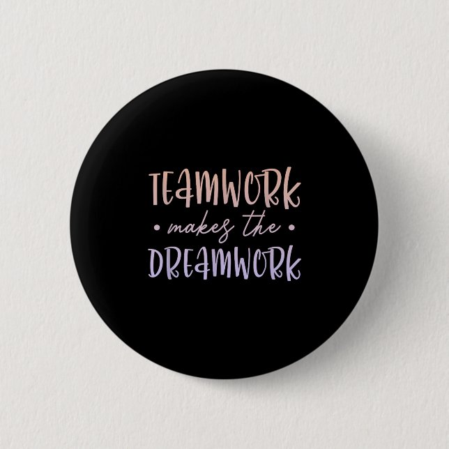 Teamwork Makes The Dreamwork Employee Team Motivat Knapp (Framsida)