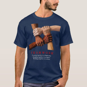 Teamwork Motivational inspirational Quote T Shirt
