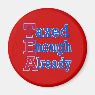 TEAPARTYET beskattade nog redan Tshirts Magnet