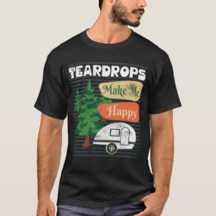 TearDrop-släpfordon gör mig till Lycklig Retro C T Shirt