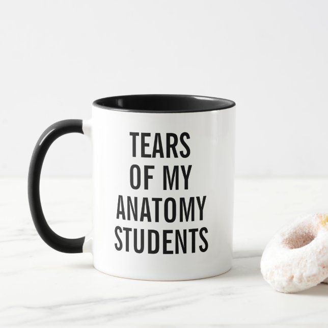 Tears of My Anatomy Students Funny Professor Mugg (Med munk)