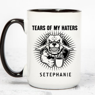 Tears Of My Haters Mug, Funny Bulldog Mug, Haters Mugg