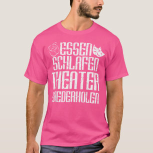 Teater Actor Musical Opera Gift T Shirt
