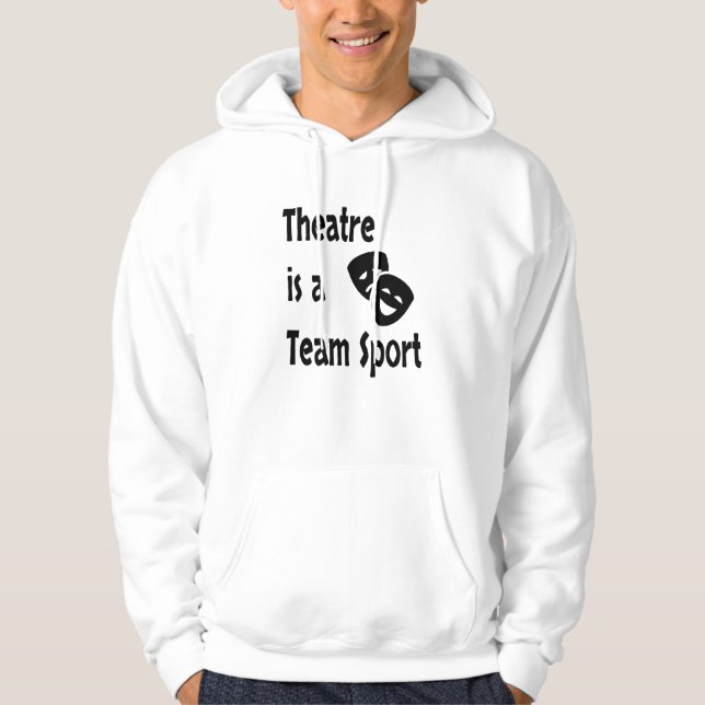 Teater är en lagsport, Acting, Actor, Actress Hoodie (Framsida)