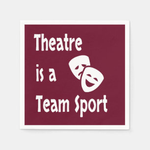 Teater är en lagsport, skådespelare, skådespelare, pappersservett