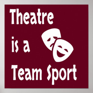 Teater är en lagsport, skådespelare, skådespelare, poster
