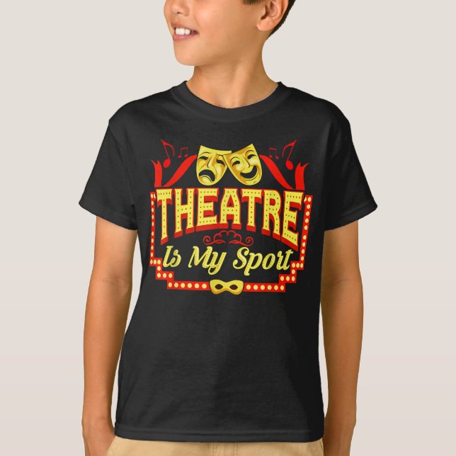teater är min idrottsteater som spelar konst t shirt (Framsida)