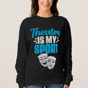 Teater är min sport Broadway Skådespelare Skådespe T Shirt