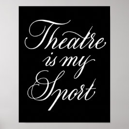 Teater är min sport poster