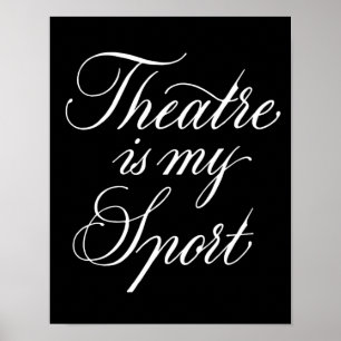 Teater är min sport poster