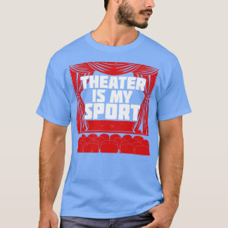 Teater är min sport t shirt