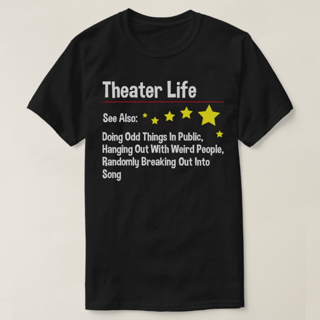 Teater Life - Actor Actress Theater Acting Drama T Shirt (Design framsida)