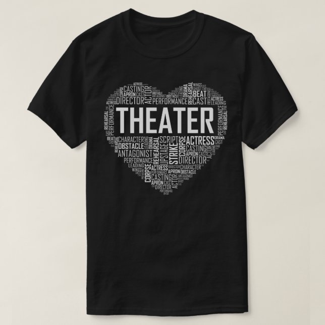 Teater Life Heart Kärlek Drama Actor Actress Gift  T Shirt (Design framsida)