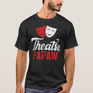 Teater Papap Teater Skådespelare Papap Teater Skåd T Shirt