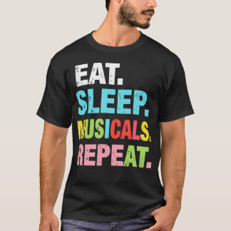 Teaterälskare Äter Sova Musikal Upprepa T Shirt