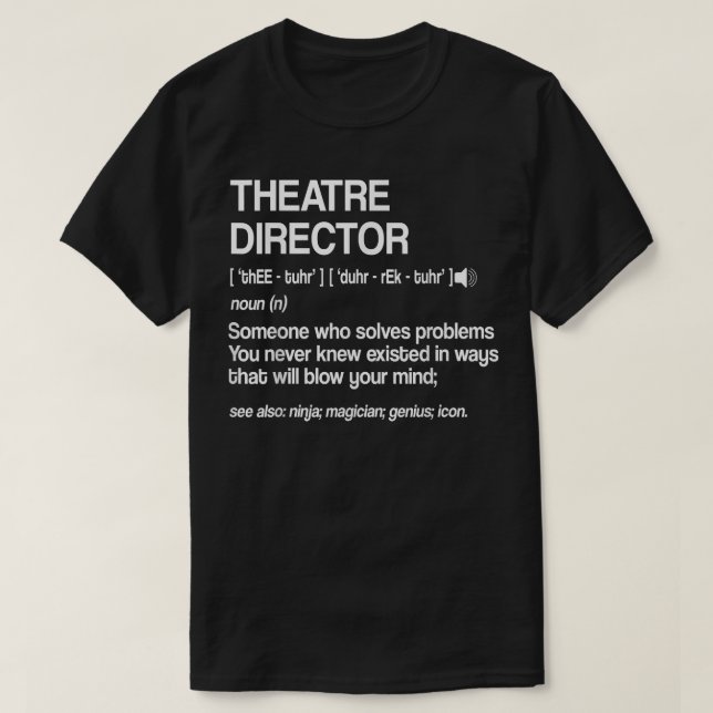 Teaterdirektör Definition Broadway Musical Theat T Shirt (Design framsida)