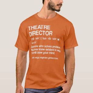 Teaterdirektör Definition Broadway Musical Theat T Shirt