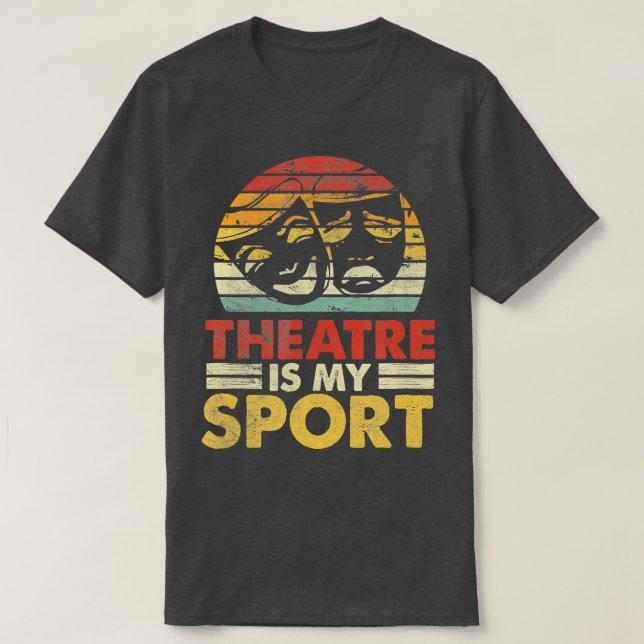Teatern är min idrottsskådespelare Musical Theater T Shirt (Design framsida)