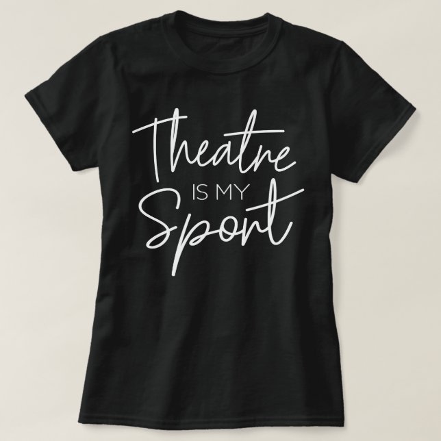 Teaterpresentteatern är min musikskådespelare Ac. T Shirt (Design framsida)