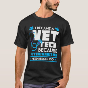 Tech för Vet för veterinärbehovshjältar för - T Shirt