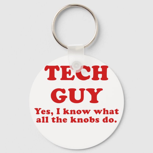 Tech Guy Ja, jag vet vad alla Knobs gör Nyckelring (Framsida)