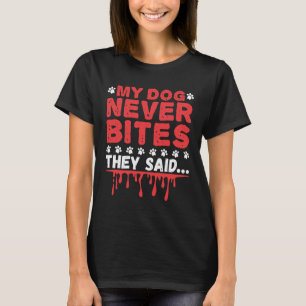 Tech Mina Hund sa aldrig Bitor. T Shirt