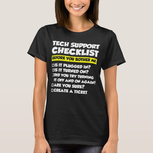 Tech Support Checklist Before You Bother Me T Shirt (Framsida)