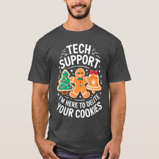 Tech Support Im Here to Delete Your Cookies Christ T Shirt