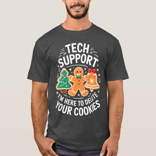Tech Support Im Here to Delete Your Cookies Christ T Shirt (Framsida)