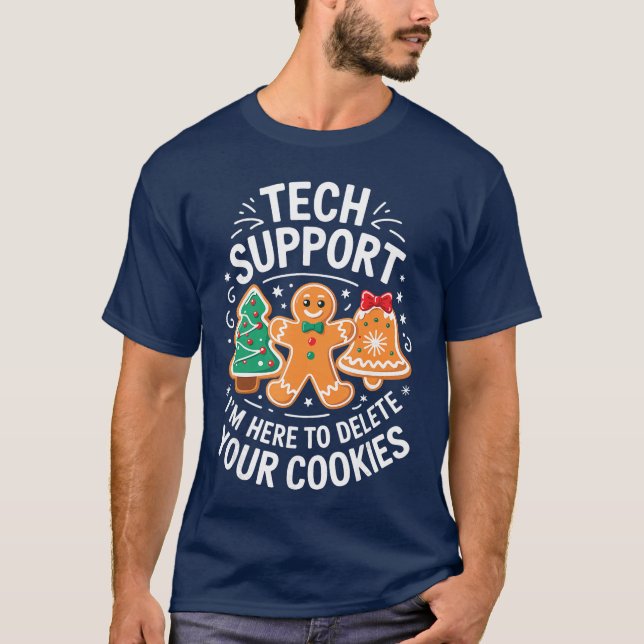 Tech Support Im Here to Delete Your Cookies Christ T Shirt (Framsida)