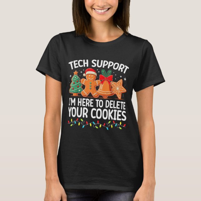 Tech Suprt Christmas Cookies Women Men Funny Chris T Shirt (Framsida)