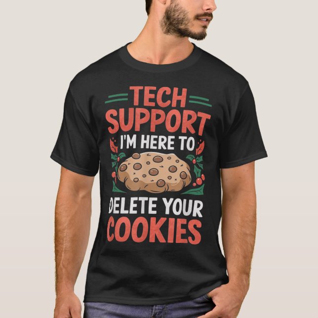 Tech Suprt Christmas Helpdesk Computer Geek Cookie T Shirt (Framsida)