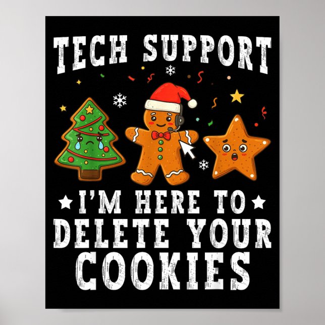 Tech Suprt Christmas I'm Here To Delete Your Cooki Poster (Framsidan)