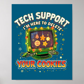 Tech Suprt Delete Your Cookies Christmas Meme  Poster