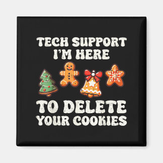 Tech Suprt Here To Delete Cookies Gingerbread Teac Magnet