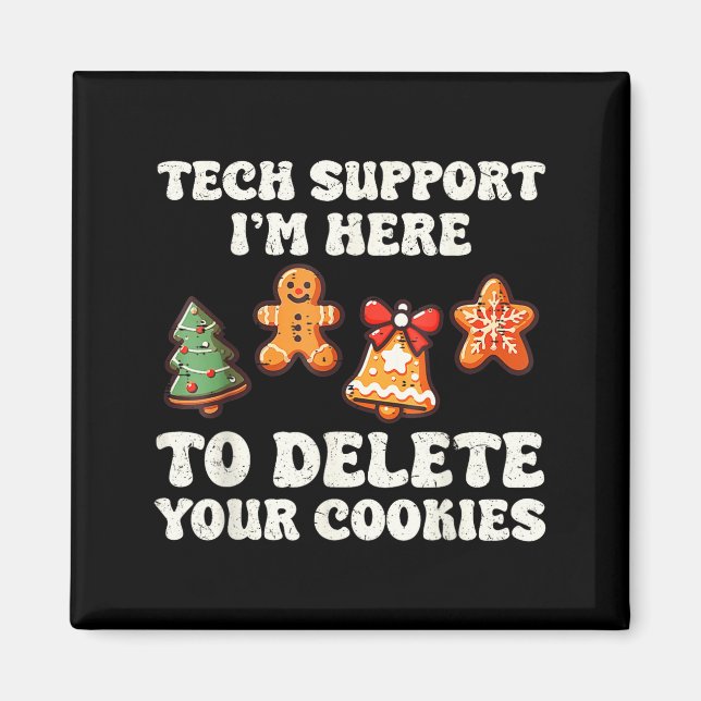 Tech Suprt Here To Delete Cookies Gingerbread Teac Magnet (Framsidan)