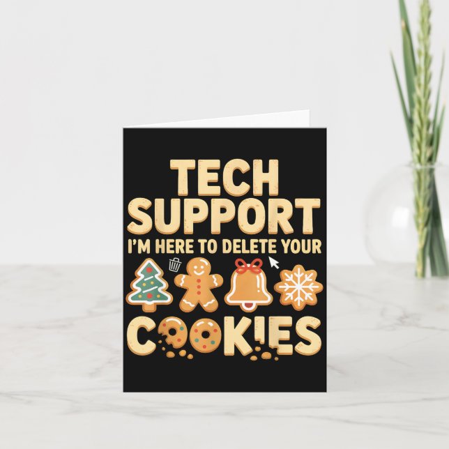 Tech Suprt I'm Here To Delete Your Cookies Christm Kort (Framsida)
