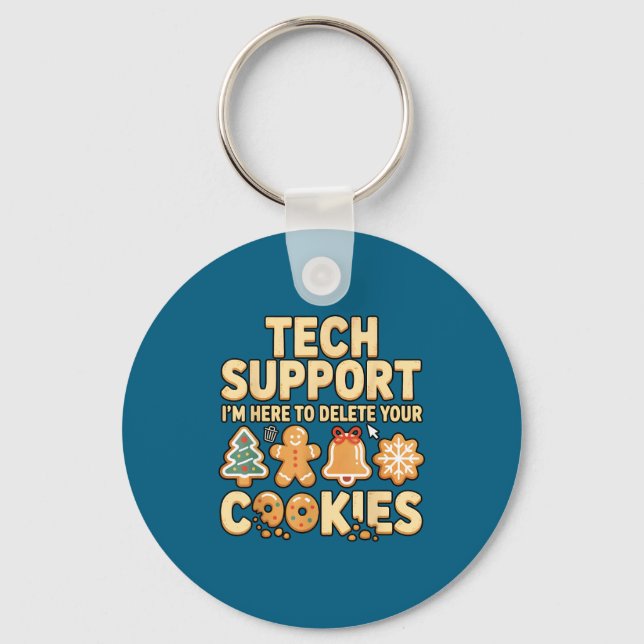 Tech Suprt I'm Here To Delete Your Cookies Christm Nyckelring (Framsida)