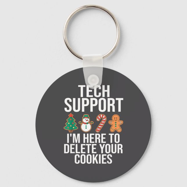 Tech Suprt I'm Here To Delete Your Cookies Funny C Nyckelring (Framsida)