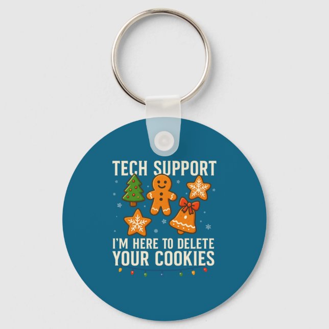 Tech Suprt I'm Here To Delete Your Cookies Funny X Nyckelring (Framsida)