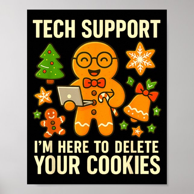Tech Suprt I'm Here To Delete Your Cookies Funny X Poster (Framsidan)