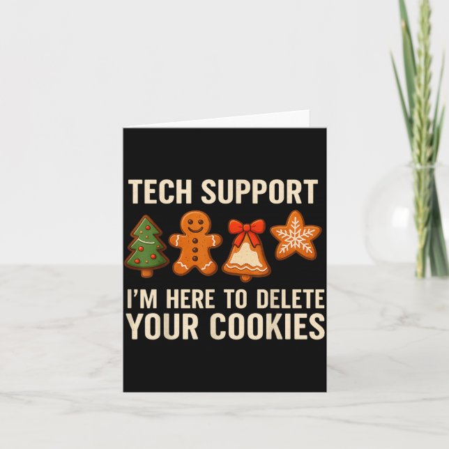 Tech Suprt I'm Here To Delete Your Cookies Men Fun Kort (Framsida)