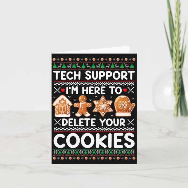Tech Suprt I'm Here To Delete Your Cookies Ugly Ch Kort (Framsida)