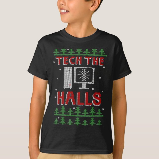 Tech The Halls Ugly Computer Geek Festive Christma T Shirt (Framsida)