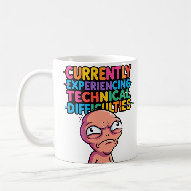 Technical Difficulties Funny Mug —Glitch Humor Cup Kaffemugg (Vänster)