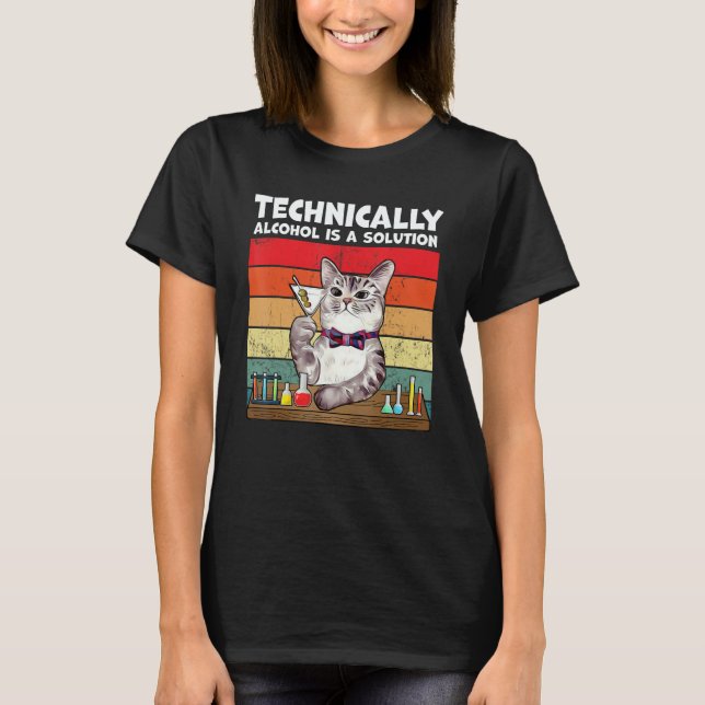 Technically Alcohol Is Solution  Cat T Shirt (Framsida)