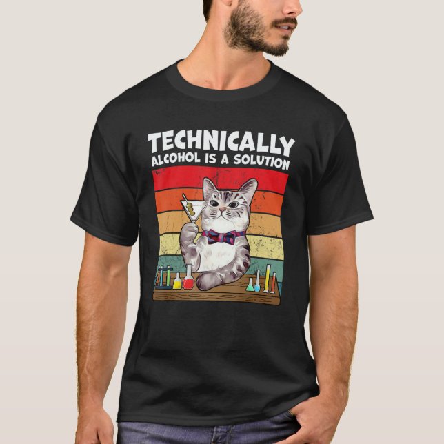 Technically Alcohol Is Solution  Cat T Shirt (Framsida)