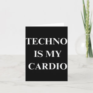 Techno är min kondition Roligt musikrave-citat Kort