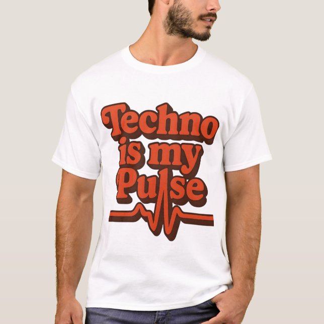 Techno är min puls t shirt (Framsida)