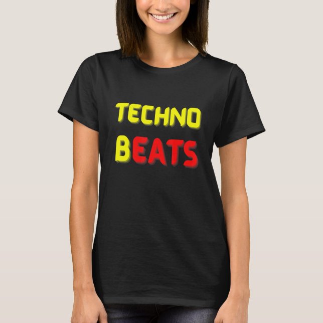 TECHNO BEATS B EATS FOR Electronic Music Fans T Shirt (Framsida)